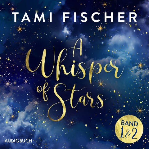 A Whisper of Stars (Band 1 und 2) - Tami Fischer