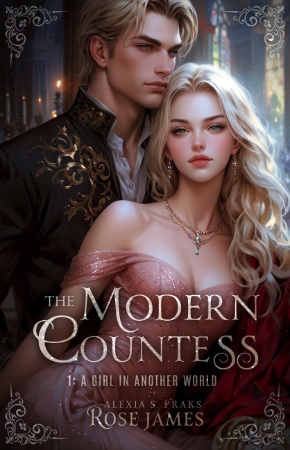 The Modern Countess - Rose James, Alexia S. Praks, Alexia Praks