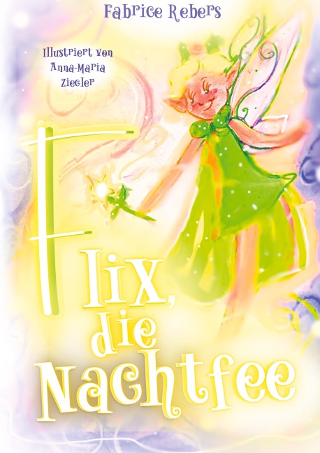 Flix, die Nachtfee - Fabrice Rebers