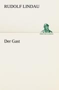 Der Gast - Rudolf Lindau