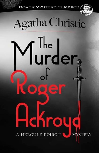 The Murder of Roger Ackroyd - Agatha Christie