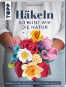 Cover-Bild zum Titel 'Häkeln so bunt wie die Natur' von 'Esther Konrad'