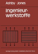 Cover-Bild zum Titel 'Ingenieurwerkstoffe' von 'Michael F. Ashby, David R. H. Jones'