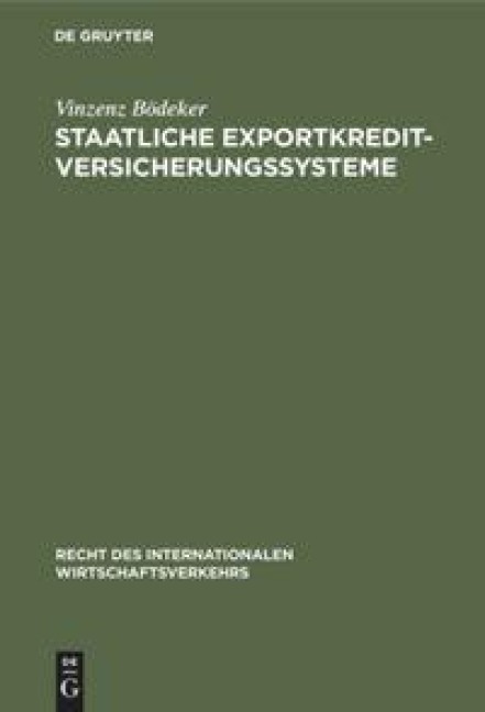 Staatliche Exportkreditversicherungssysteme - Vinzenz Bödeker