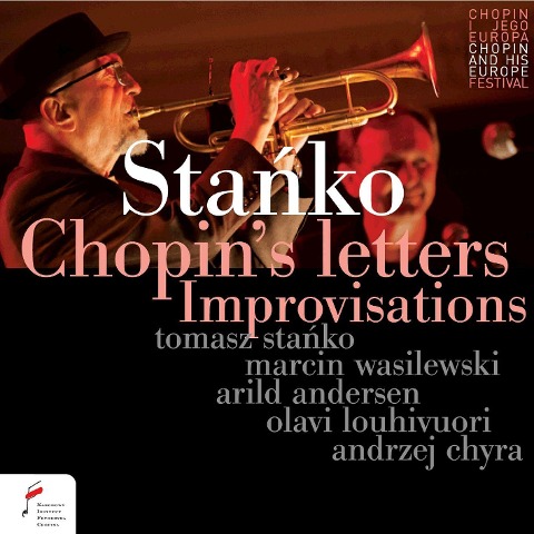 Chopin's letters-Improvisations - Stanko/Wasilewski/Andersen/Louhivuori