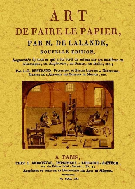 Art de faire le papier - Jérôme de La Lande, Jerôme de la Lande