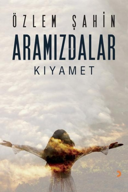 Aramizdalar - Kiyamet - Özlem Sahin