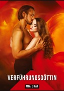 Cover-Bild zum Titel 'Verführungsgöttin' von 'Mia Graf'