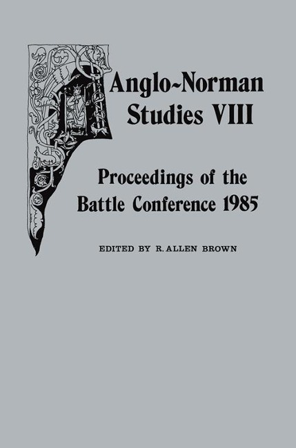 Anglo-Norman Studies VIII - 
