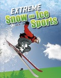 Cover-Bild zum Titel 'Extreme Snow and Ice Sports' von 'Erin K. Butler'
