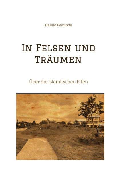 In Felsen und Träumen - Harald Gerunde