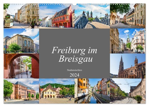 Freiburg im Breisgau Impressionen (Wandkalender 2024 DIN A2 quer), CALVENDO Monatskalender - Dirk Meutzner