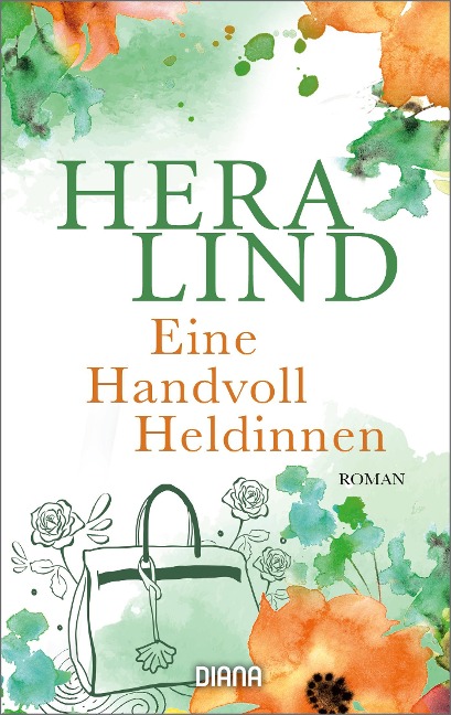 Eine Handvoll Heldinnen - Hera Lind