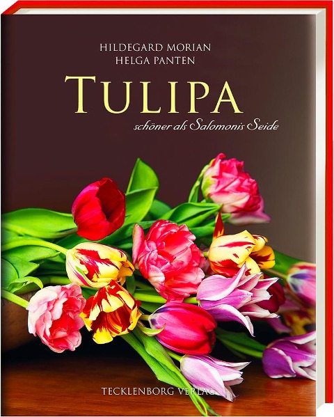 Tulipa - Hildegard Morian, Helga Panten