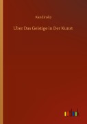 Cover-Bild zum Titel 'Uber Das Geistige in Der Kunst' von 'Kandinsky'
