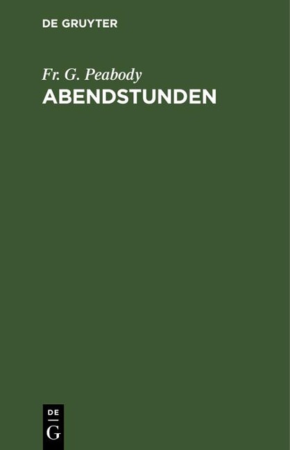 Abendstunden - Fr. G. Peabody