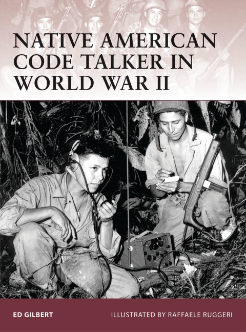 Native American Code Talker in World War II - Ed Gilbert