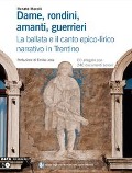 Cover-Bild zum Titel 'Dame, rondini, amanti, guerrieri. La ballata e il canto epico-lirico narrativo in Trentino' von 'Renato Morelli'