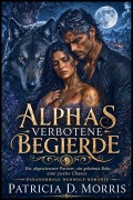 Cover-Bild zum Titel 'Alphas Verbotene Begierde' von 'Patricia D. Morris'