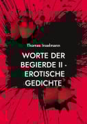 Cover-Bild zum Titel 'Worte der Begierde II - Erotische Gedichte' von 'Thomas Inselmann'