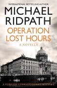 Cover-Bild zum Titel 'Operation Lost Hours' von 'Michael Ridpath'