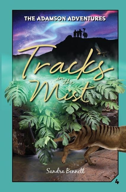 Tracks in the Mist, the Adamson Adventures 4 - Sandra D Bennett