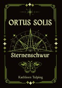 Cover-Bild zum Titel 'Ortus Solis 2' von 'Kathleen Tulping'