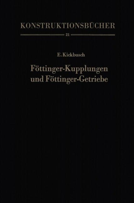 Föttinger-Kupplungen und Föttinger-Getriebe - Ernst Kickbusch