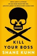 Cover-Bild zum Titel 'Kill Your Boss' von 'Shane Kuhn'