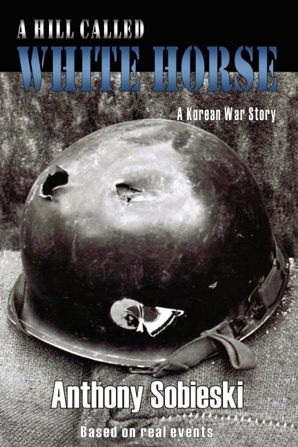 A hill called White Horse - Anthony Sobieski