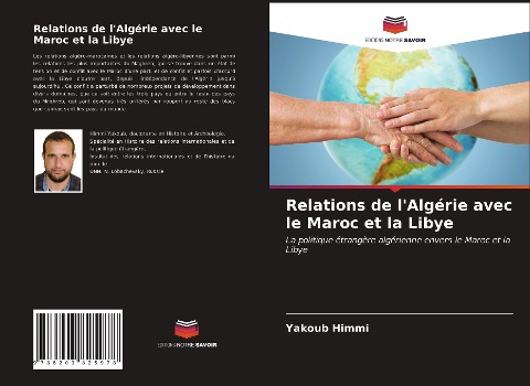 Relations de l'Algérie avec le Maroc et la Libye - Yakoub Himmi