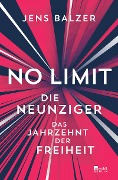 Cover-Bild zum Titel 'No Limit' von 'Jens Balzer'