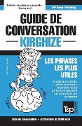 Guide de conversation Français-Kirghize et vocabulaire thématique de 3000 mots - Andrey Taranov, Andrey