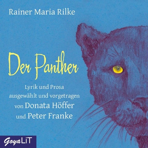 Der Panther - Rainer Maria Rilke