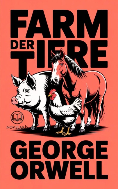 Farm der Tiere - George Orwell