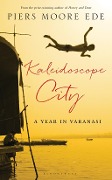 Cover-Bild zum Titel 'Kaleidoscope City' von 'Piers Moore Ede'