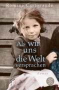 Cover-Bild zum Titel 'Als wir uns die Welt versprachen' von 'Romina Casagrande'
