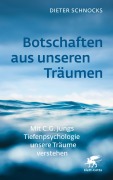 Cover-Bild zum Titel 'Botschaften aus unseren Träumen' von 'Dieter Schnocks'