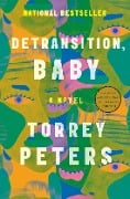 Cover-Bild zum Titel 'Detransition, Baby' von 'Torrey Peters'