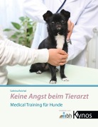 Cover-Bild zum Titel 'Keine Angst beim Tierarzt' von 'Sabrina Reichel'