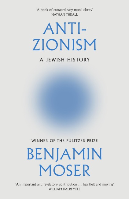 Anti-Zionism - Benjamin Moser