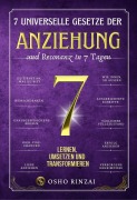 Cover-Bild zum Titel '7 Universelle Gesetze der Anziehung und Resonanz in 7 Tagen' von 'Osho Rinzai'