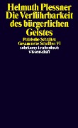 Cover-Bild zum Titel 'Die Verführbarkeit des bürgerlichen Geistes. Politische Schriften' von 'Helmuth Plessner'