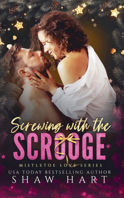 Screwing With The Scrooge - Shaw Hart