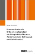 Cover-Bild zum Titel 'Kommunikation in Onlineforen für Eltern am Beispiel des Themas >Außerfamiliale Betreuung von Kleinkindern<' von 'Fabian Hemmerich'