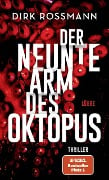 Der neunte Arm des Oktopus - Dirk Rossmann