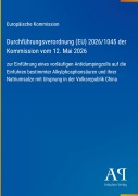 Cover-Bild zum Titel 'Durchführungsverordnung (EU) 2026/1045 der Kommission vom 12. Mai 2026' von 'Europäische Kommission'