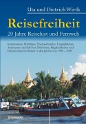Cover-Bild zum Titel 'Reisefreiheit. 20 Jahre Reiselust und Fernweh' von 'Uta Wirth, Dietrich Wirth'