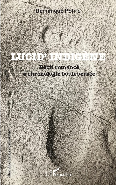 Lucid' Indigène - Dominique Petris