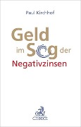 Cover-Bild zum Titel 'Geld im Sog der Negativzinsen' von 'Paul Kirchhof'